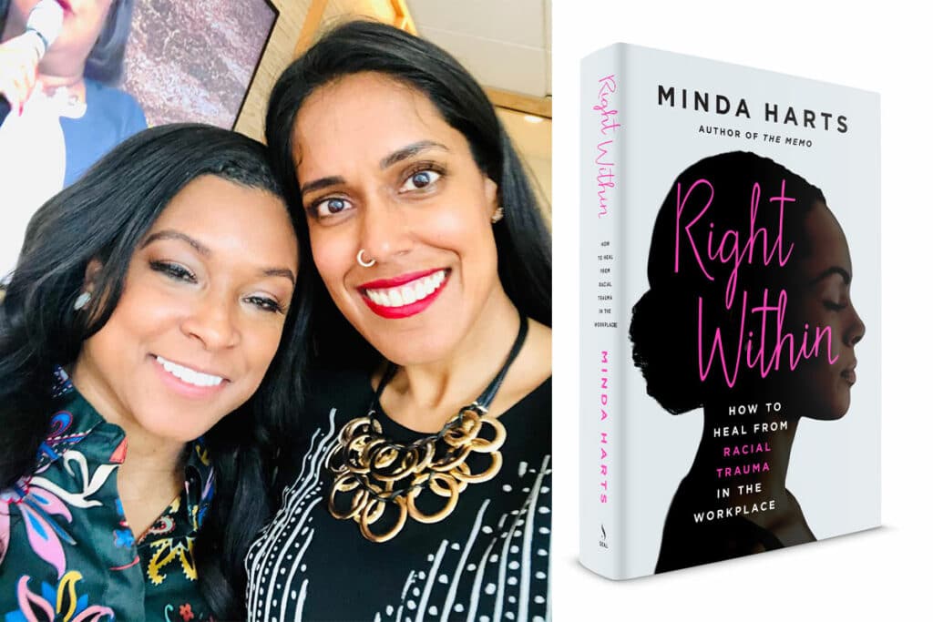Minda Harts and Ritu Bhasin smiling on the left, the cover of Minda's book: "Right Within: How to Heal from Racial Trauma in the Workplace" on the right.