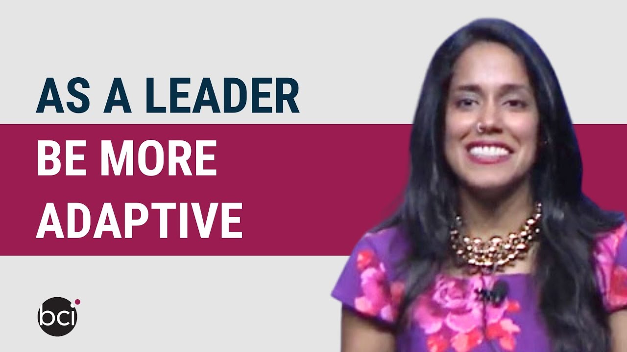 As a Leader, Be More Adaptive