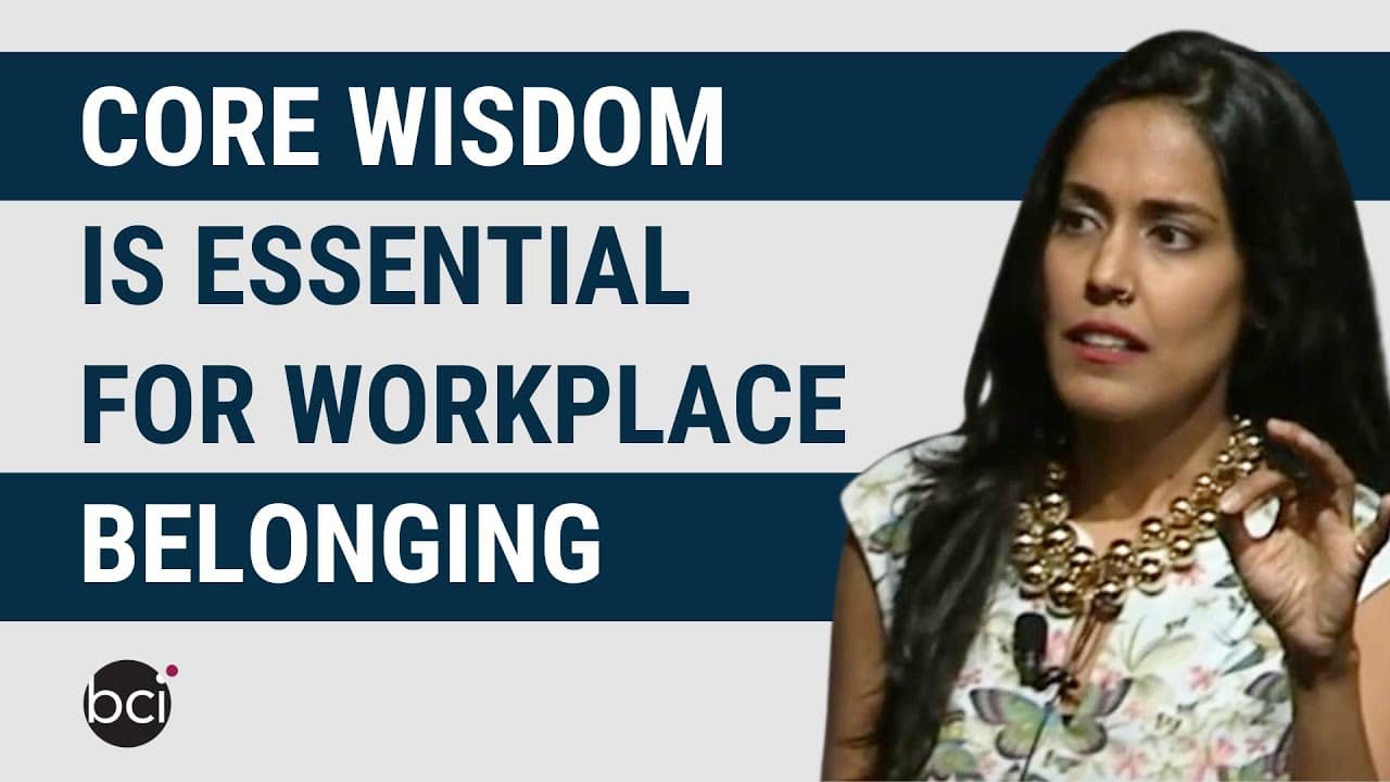 Core Wisdom is Essential for Workplace Belonging